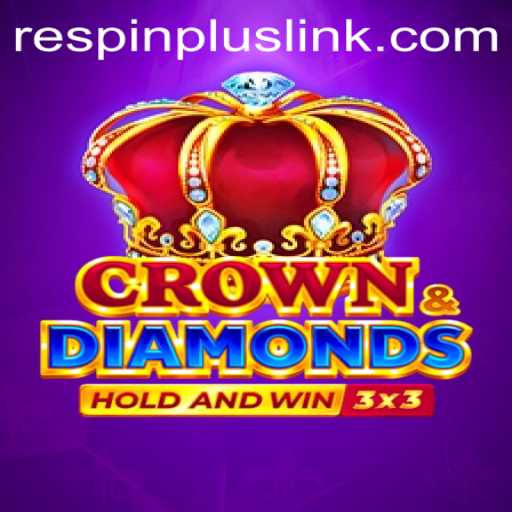 Exploring Crowndiamonds and the Exciting RESPIN PLUS Feature