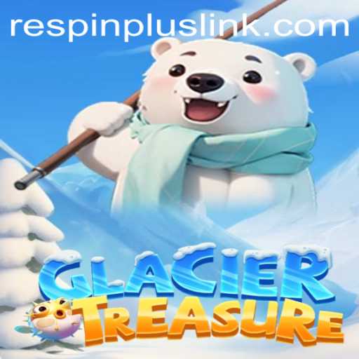 Discover the Exciting World of GlacierTreasure with RESPIN PLUS Feature